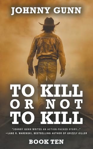 To Kill or Not to Kill: A Terrence Corcoran Western von Wolfpack Publishing