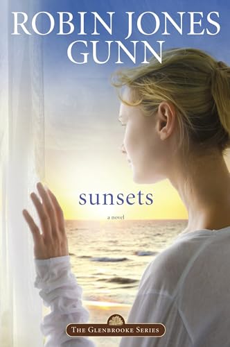 Sunsets: Book 4 in the Glenbrooke Series