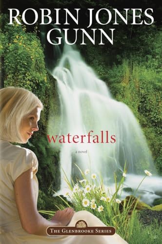 Waterfalls: Book 6 in the Glenbrooke Series von Multnomah