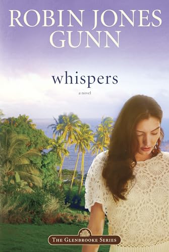 Whispers: Book 2 in the Glenbrooke Series Whispers: Book 2 in the Glenbrooke Series von Multnomah