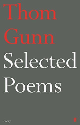 Selected Poems of Thom Gunn von Faber & Faber