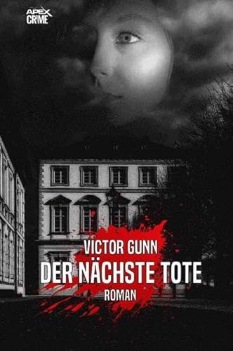 DER NÄCHSTE TOTE: Der Krimi-Klassiker!