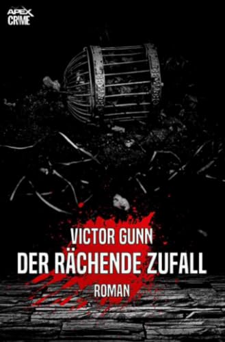 DER RÄCHENDE ZUFALL: Der Krimi-Klassiker!