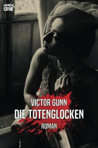 DIE TOTENGLOCKEN: Der Krimi-Klassiker! von epubli
