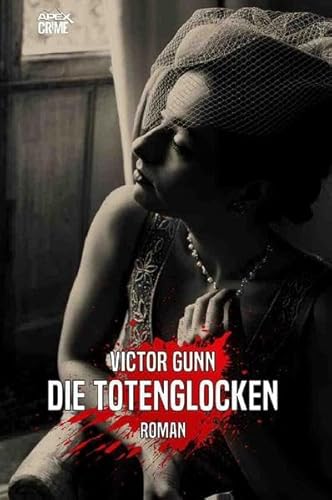 DIE TOTENGLOCKEN: Der Krimi-Klassiker!
