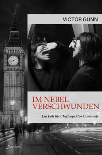 IM NEBEL VERSCHWUNDEN - EIN FALL FÜR CHEFINSPEKTOR CROMWELL: Der Krimi-Klassiker!