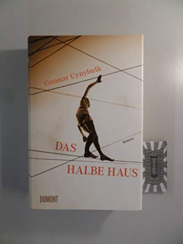 Das halbe Haus: Roman