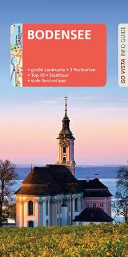 GO VISTA: Reiseführer Bodensee: Mit Faltkarte und 3 Postkarten (Go Vista Info Guide)