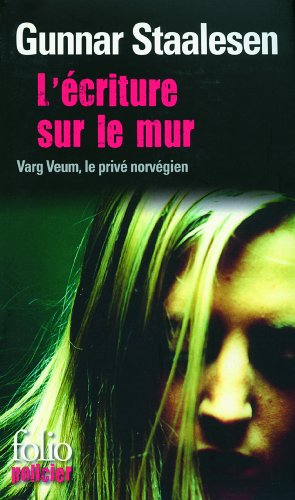 L'écriture sur le mur : Une enquête de Varg Veum, le privé norvégien
