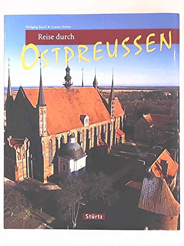Reise durch OSTPREUSSEN - Ein Bildband mit über 190 Bildern - STÜRTZ Verlag