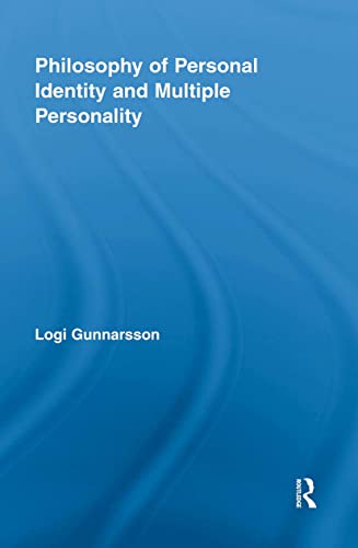 Philosophy of Personal Identity and Multiple Personality (Routledge Studies in Contemporary Philosophy, 17, Band 17) von Routledge