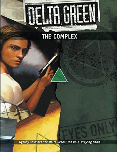 Delta Green - The Complex von TTYLLMAO