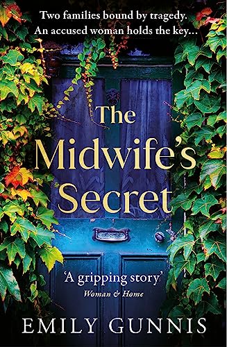 The Midwife's Secret: A gripping, heartbreaking story about a missing girl and a family secret for lovers of historical fiction The Midwife's Secret: A gripping, heartbreaking story about a missing girl and a family secret for lovers of historical fiction