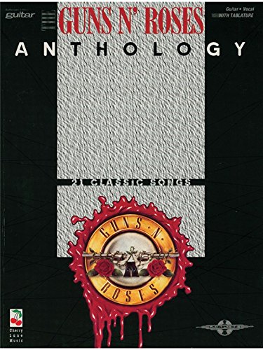 The Guns N' Roses Anthology. Für Gitarrentabulatur(mit Griffbildern)