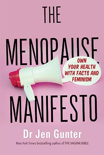 The Menopause Manifesto: Own Your Health with Facts and Feminism von Piatkus