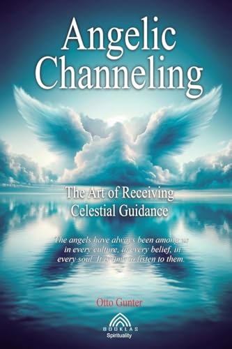 Angelic Channeling: The Art of Receiving Celestial von Imprint