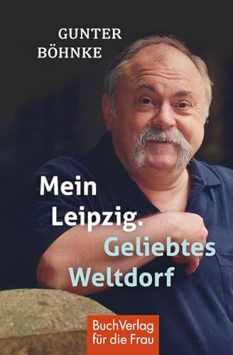 Mein Leipzig. Geliebtes Weltdorf (Minibibliothek)
