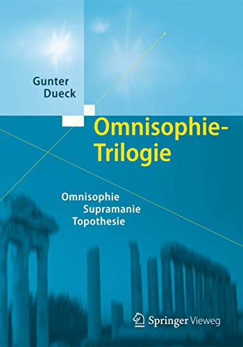 Omnisophie-Trilogie: Omnisophie - Supramanie - Topothesie