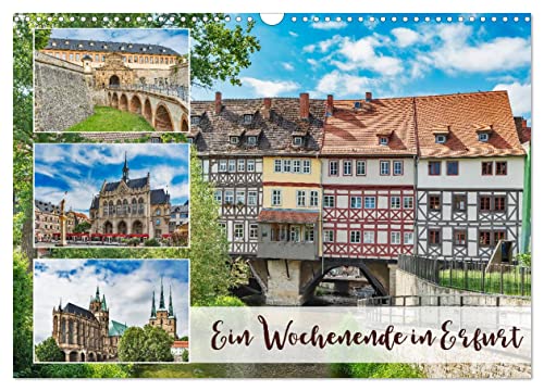 Ein Wochenende in Erfurt (Wandkalender 2024 DIN A3 quer), CALVENDO Monatskalender von CALVENDO