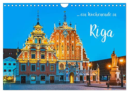 Ein Wochenende in Riga (Wandkalender 2024 DIN A4 quer), CALVENDO Monatskalender von CALVENDO