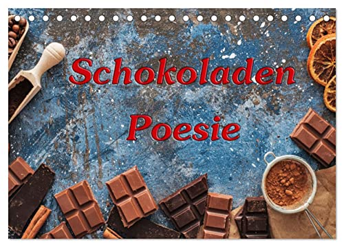 Schokoladen-Poesie (Tischkalender 2024 DIN A5 quer), CALVENDO Monatskalender von CALVENDO