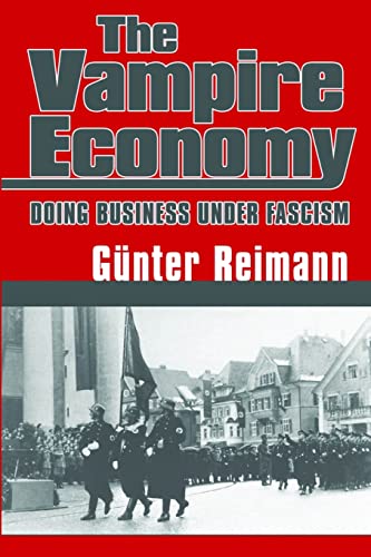 Vampire Economy: Doing Business Under Fascism