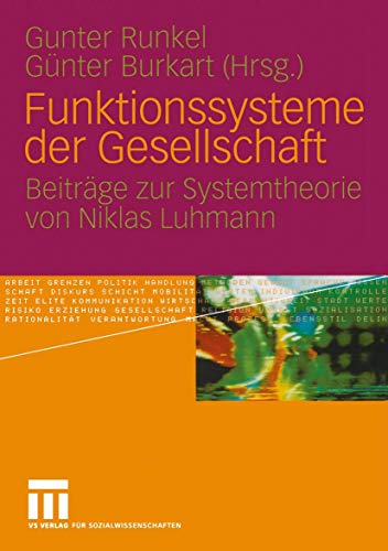 Funktionssysteme der Gesellschaft: Beiträge zur Systemtheorie von Niklas Luhmann