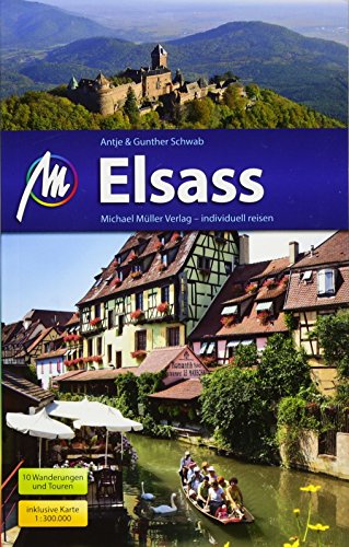 Elsass Reiseführer Michael Müller Verlag: Individuell reisen mit vielen praktischen Tipps