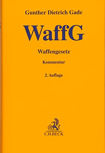 Waffengesetz (Gelbe Erläuterungsbücher)