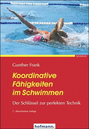 Koordinative Fähigkeiten im Schwimmen: Der Schlüssel zur perfekten Technik von Hofmann GmbH & Co. KG