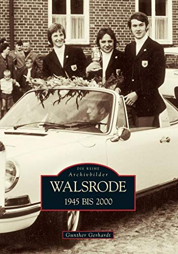Walsrode: 1945 bis 2000 (Sutton Reprint 128 Seiten) von Sutton Verlag GmbH
