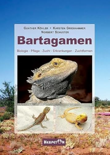 Bartagamen: Biologie, Pflege, Zucht, Erkrankungen, Zuchtformen von Herpeton Verlag