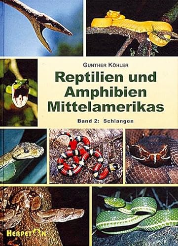 Reptilien und Amphibien Mittelamerikas. Band2: Schlangen