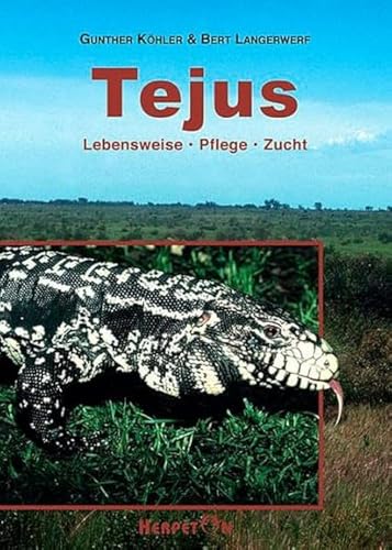 Tejus. Lebensweise Pflege Zucht