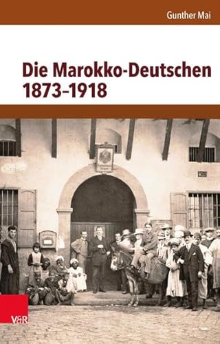 Die Marokko-Deutschen 1873-1918