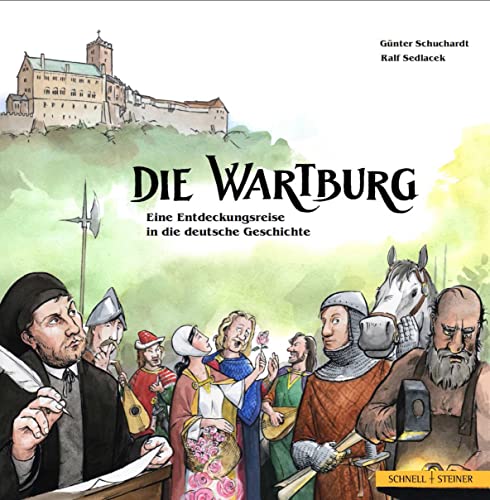 Die Wartburg - eine Entdeckungsreise in die deutsche Geschichte
