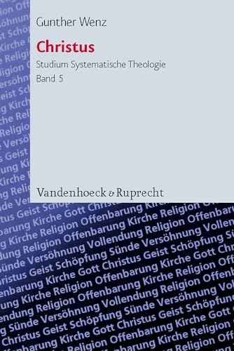 Christus (Studium Systematische Theologie (Stst)): Jesus und die Anfänge der Christologie von Vandenhoeck and Ruprecht