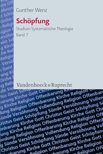 Schöpfung: Protologische Fallstudien (Studium Systematische Theologie (Stst))
