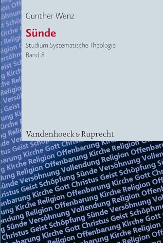 Sünde: Hamartiologische Fallstudien (Studium Systematische Theologie (Stst)) von Vandenhoeck & Ruprecht