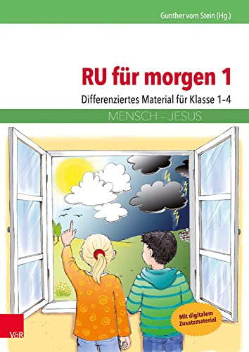 RU für morgen 1: Differenziertes Material für Klasse 1-4 von Vandenhoeck and Ruprecht