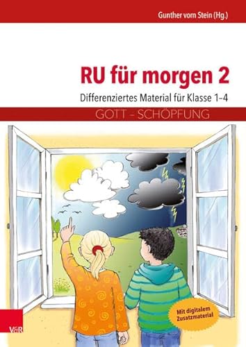 RU für morgen 2: Differenziertes Material für Klasse 1-4 von Brill Deutschland GmbH / Vandenhoeck & Ruprecht