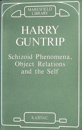 Schizoid Phenomena, Object Relations and the Self von Routledge