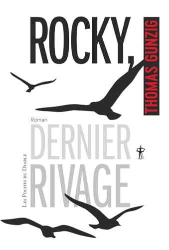 Rocky, dernier rivage Rocky, dernier rivage von DIABLE VAUVERT