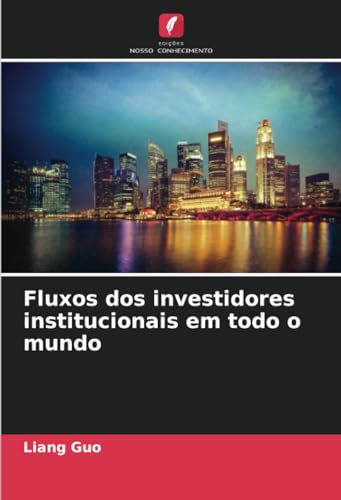 Fluxos dos investidores institucionais em todo o mundo: DE von Edições Nosso Conhecimento