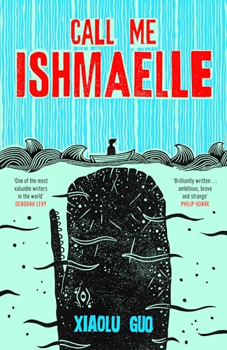 Call Me Ishmaelle: Moby Dick reimagined from the perspective of a cross-dressing female sailor von Chatto & Windus