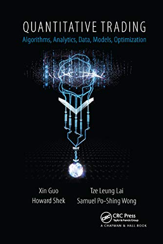 Quantitative Trading: Algorithms, Analytics, Data, Models, Optimization von CRC Press