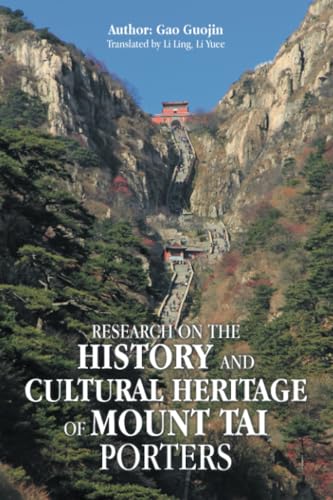 Research on the History and Cultural Heritage of Mount Tai Porters Research on the History and Cultural Heritage of Mount Tai Porters von Partridge Publishing Singapore