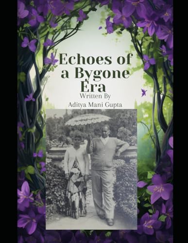 Echoes of a Bygone Era: It evokes the idea of memories and stories that reverberate through time, reflecting the lives and experiences of my grandparents. von Aditya mani gupta