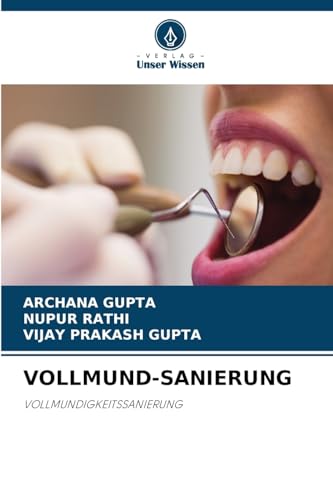 VOLLMUND-SANIERUNG: VOLLMUNDIGKEITSSANIERUNG von Verlag Unser Wissen