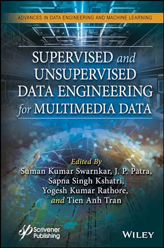 Supervised and Unsupervised Data Engineering for Multimedia Data von Wiley-Scrivener